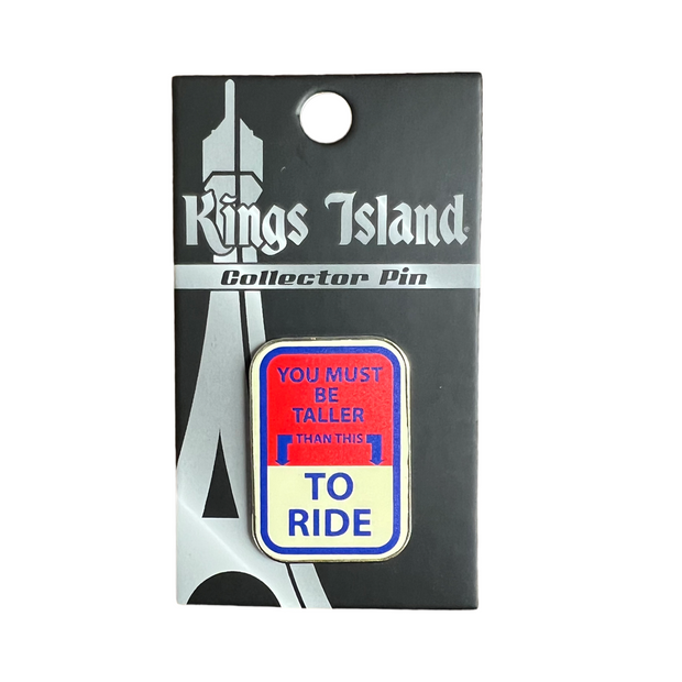 Kings Island Taller Than This Pin